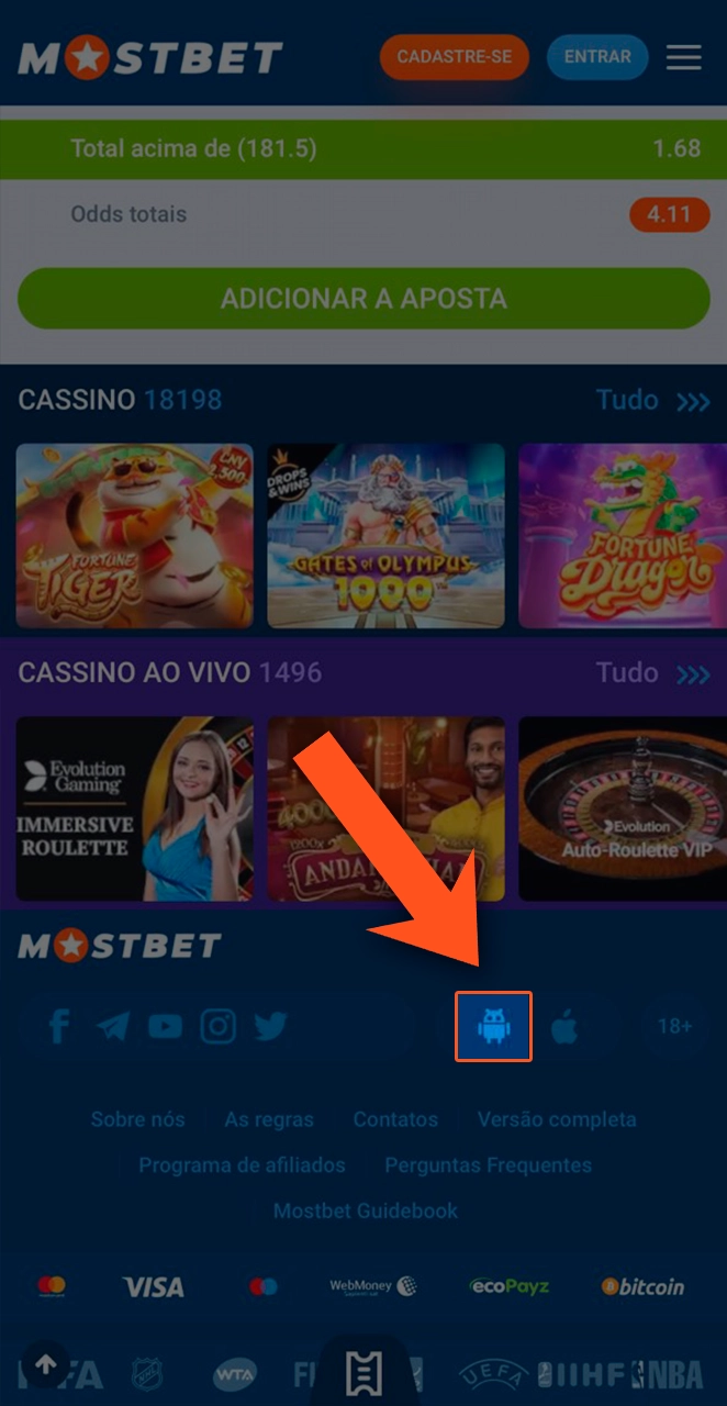 Comece o download clicando no botão Android no Mostbet.
